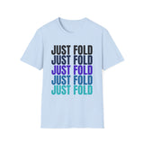 Just Fold Tee