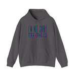 I'm Not Sorry Hoodie