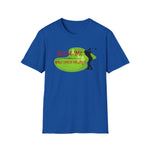 Scuse Me Tee