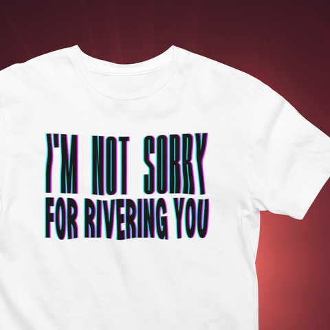 I'm Not Sorry Tee